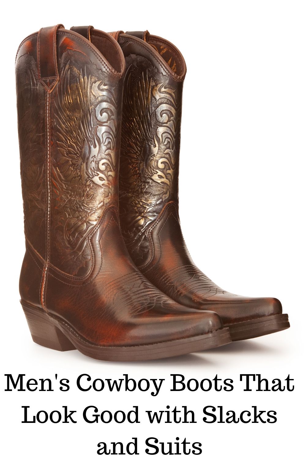 GoodLooking Cowboy Boots You Can Wear With Slacks or a Suit